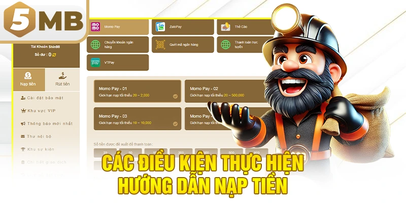 Các điều kiện thực hiện hướng dẫn nạp tiền