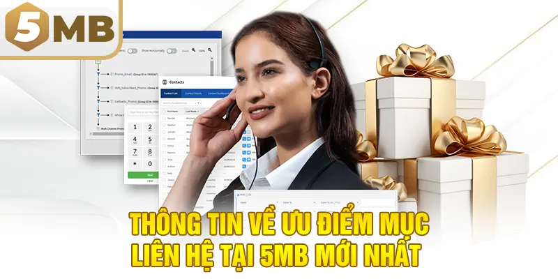 Thông tin về ưu điểm mục liên hệ tại 5MB mới nhất 